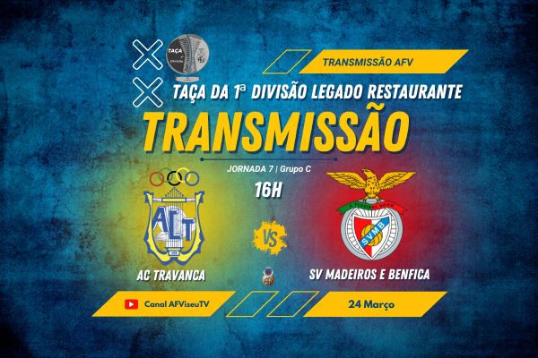 AC Travanca e SV Madeiros e Benfica com transmissão em direto